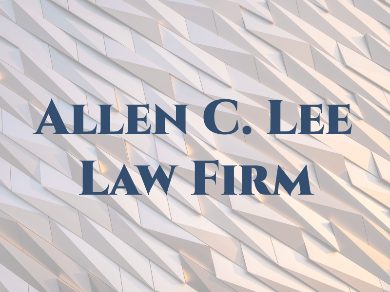 Allen C. Lee Law Firm