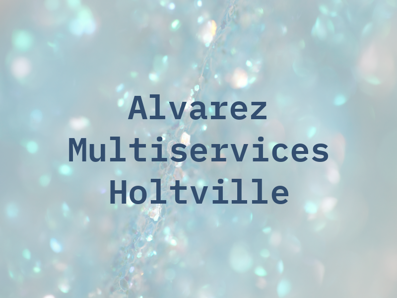 Alvarez Multiservices Holtville