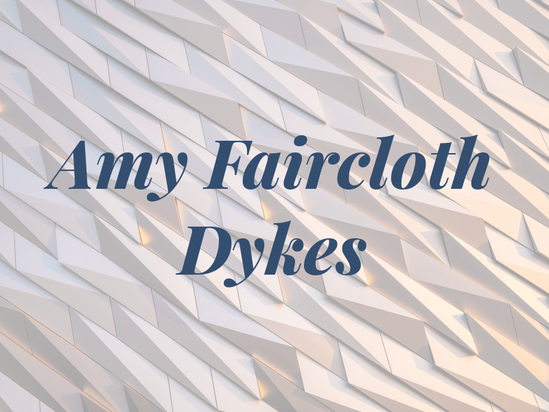 Amy Faircloth Dykes