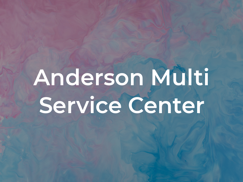 Anderson Multi Service Center