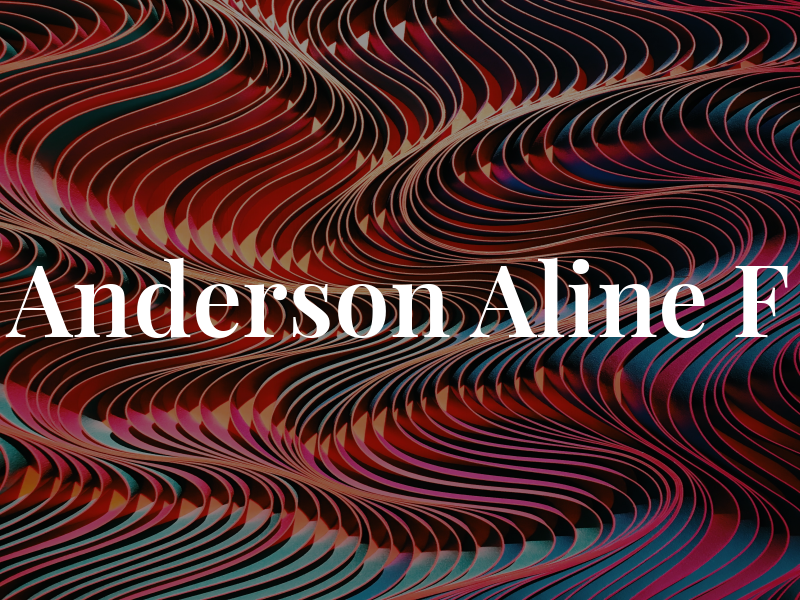 Anderson Aline F