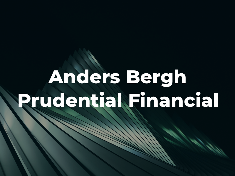 Anders Bergh - Prudential Financial