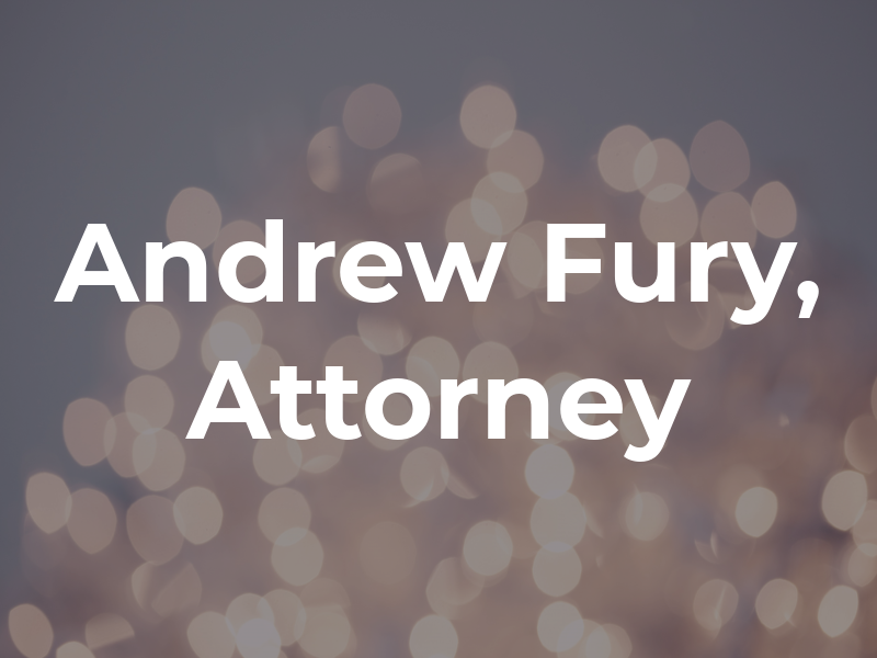 Andrew I. Fury, Attorney At Law