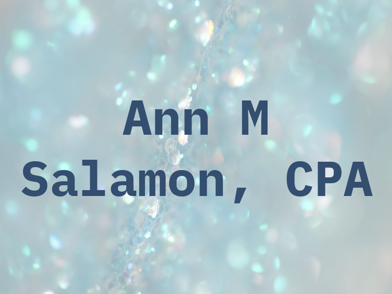Ann M Salamon, CPA