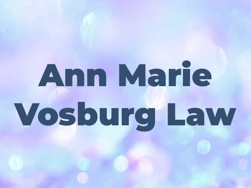 Ann Marie Vosburg Law