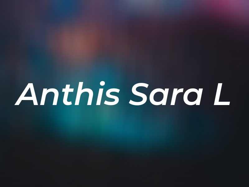 Anthis Sara L