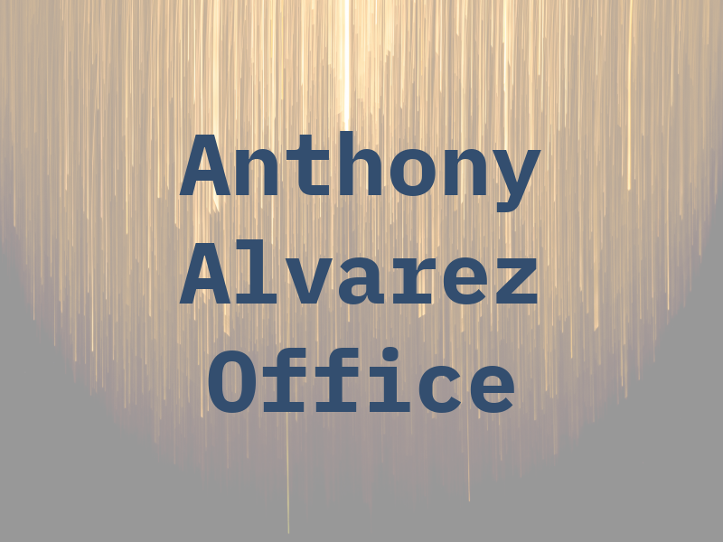 Anthony Alvarez Law Office