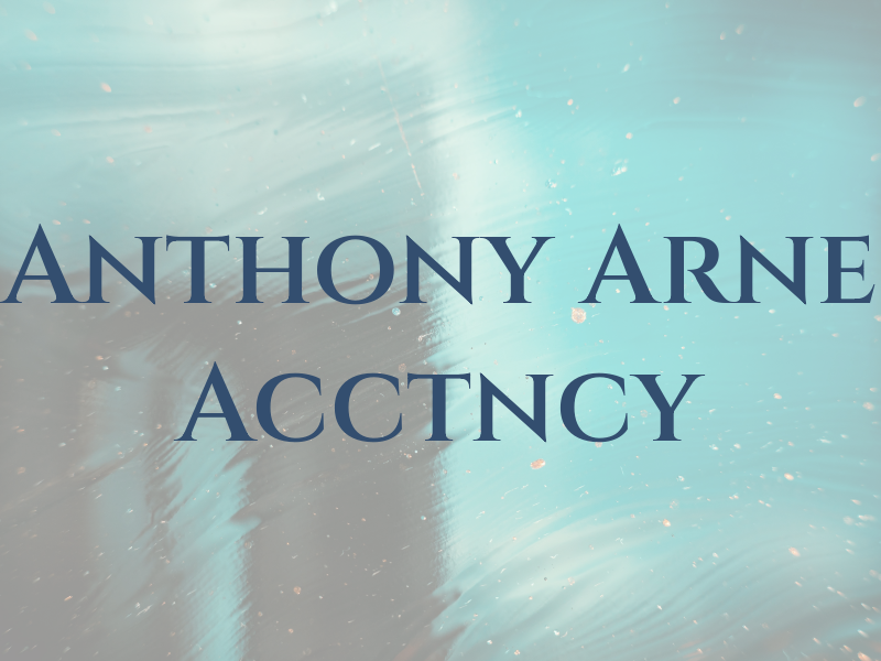 Anthony Arne CPA An Acctncy