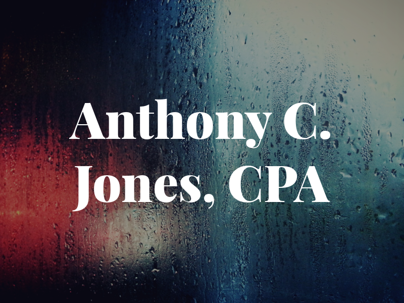 Anthony C. Jones, CPA