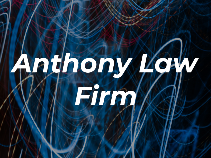 Anthony Law Firm
