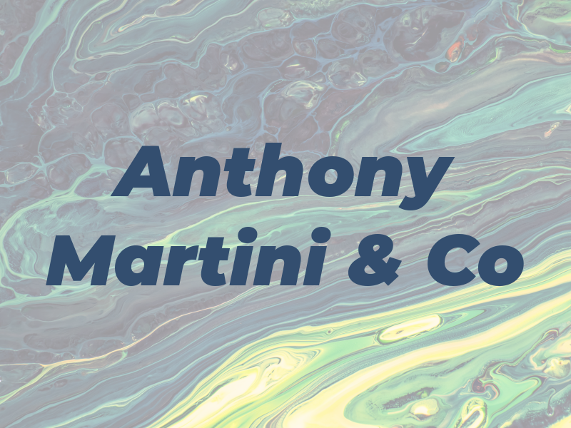 Anthony Martini & Co