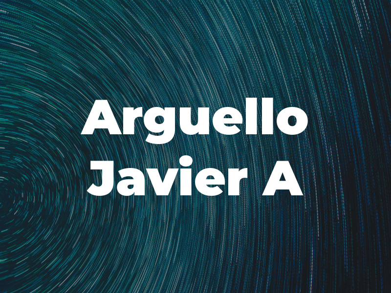 Arguello Javier A