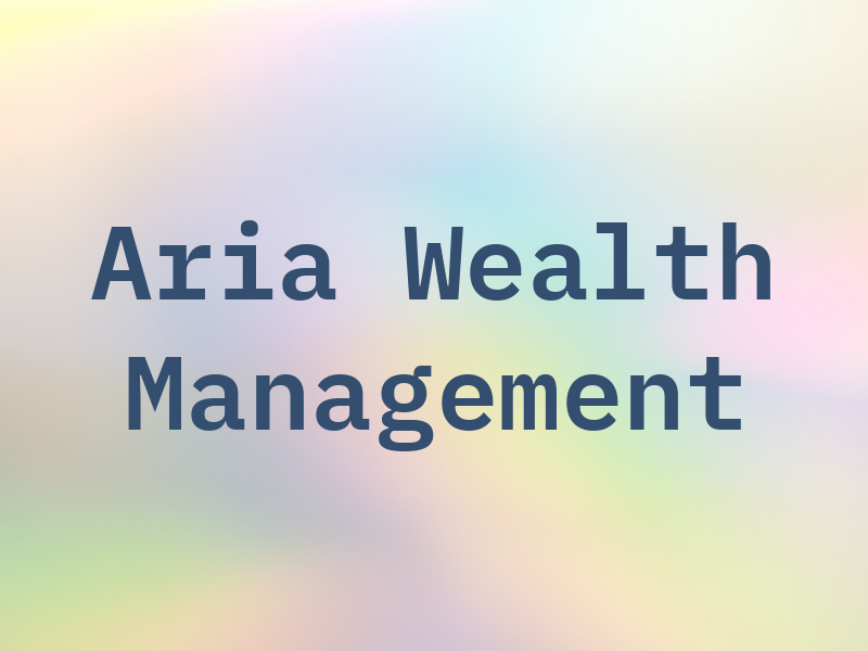 Aria Wealth Management