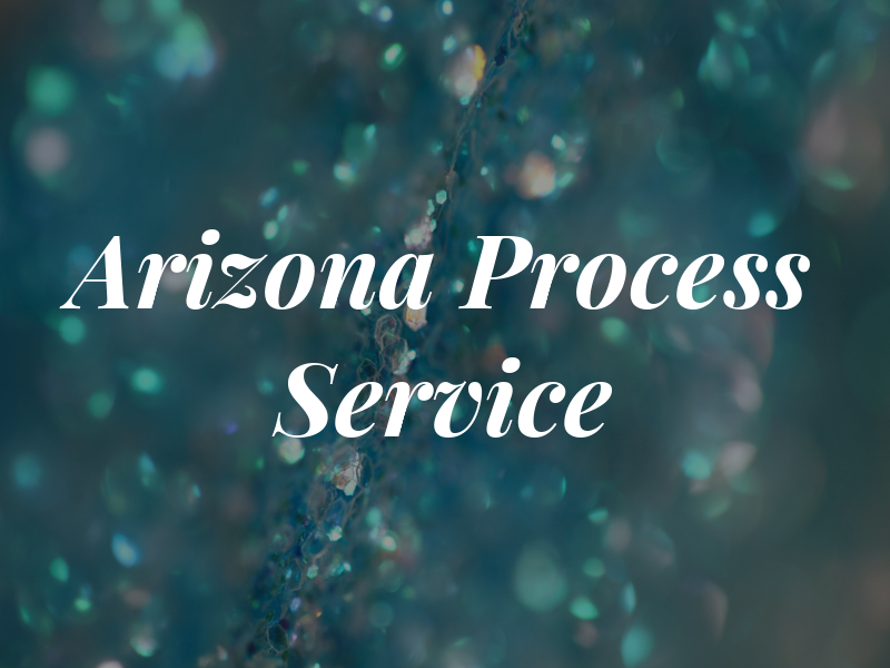Arizona Process Service
