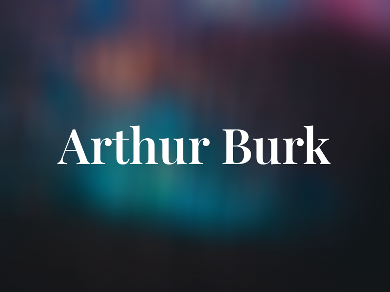Arthur Burk