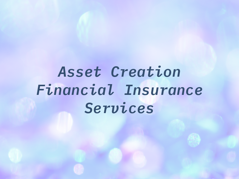 Asset Creation Financial and Insurance Services