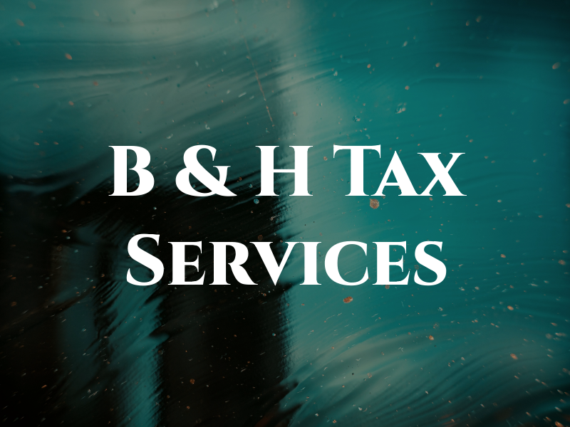 B & H Tax Services