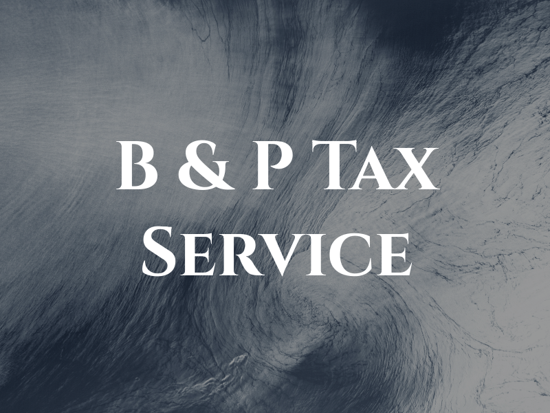 B & P Tax Service