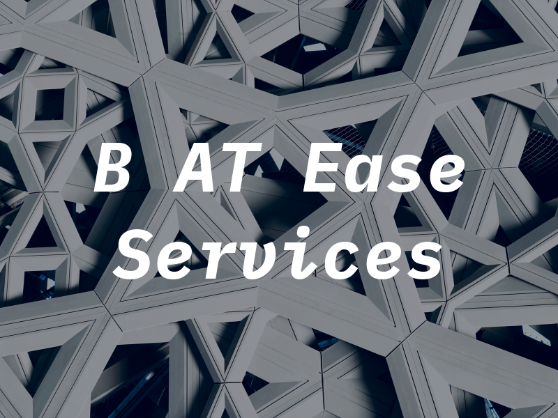 B AT Ease Services