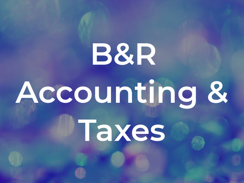 B&R Accounting & Taxes