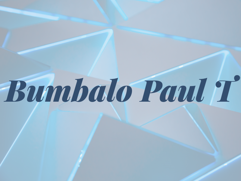 Bumbalo Paul T