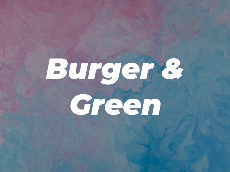 Burger & Green