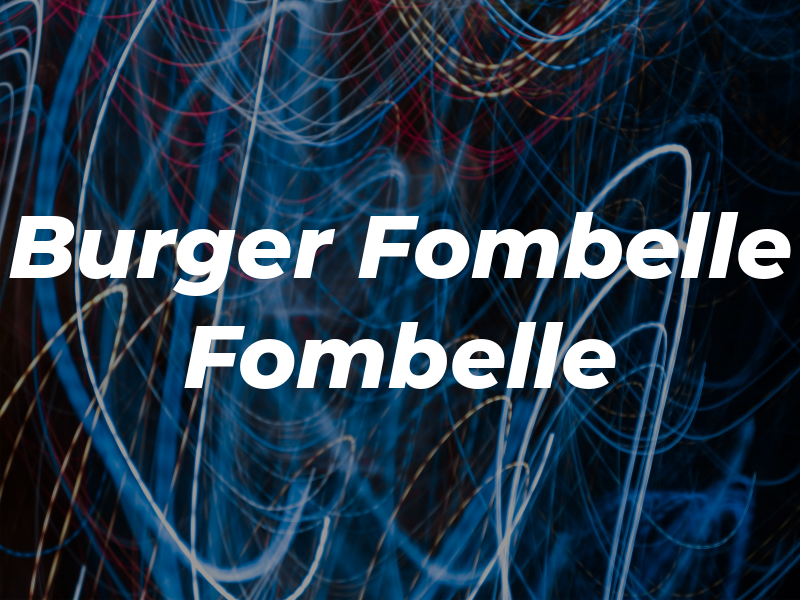 Burger Fombelle & Fombelle