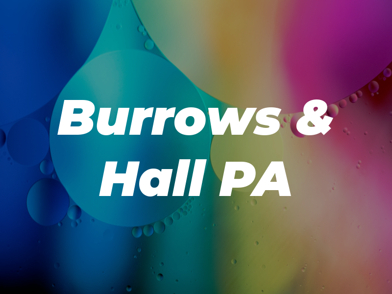 Burrows & Hall PA