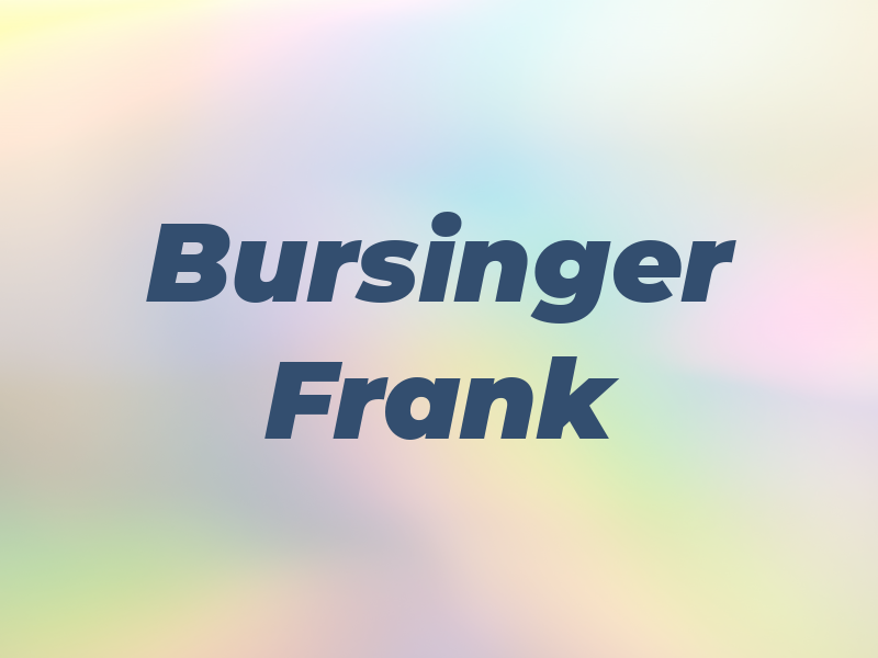 Bursinger Frank
