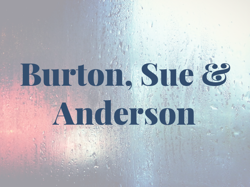 Burton, Sue & Anderson