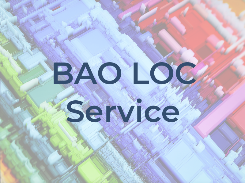 BAO LOC Service
