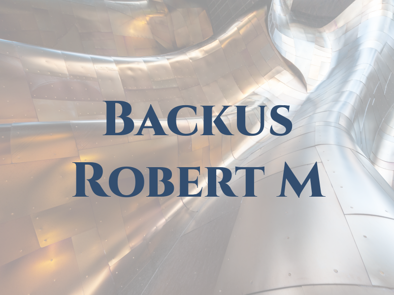 Backus Robert M