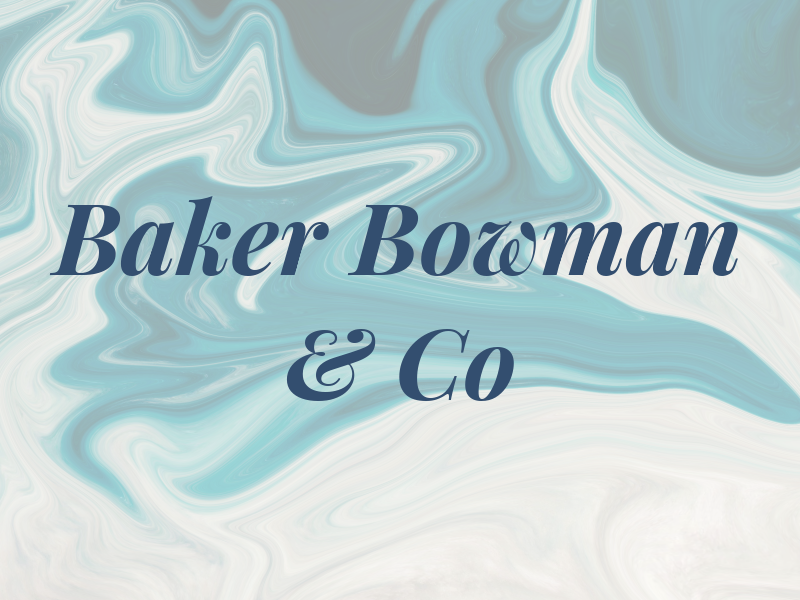 Baker Bowman & Co