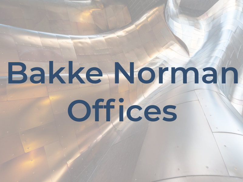 Bakke Norman Law Offices