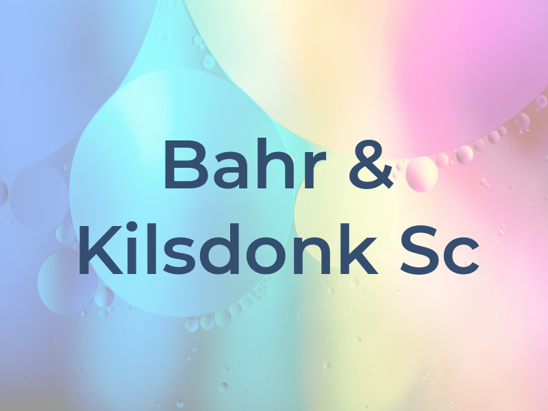 Bahr & Kilsdonk Sc