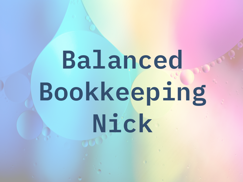 Balanced Bookkeeping by Nick