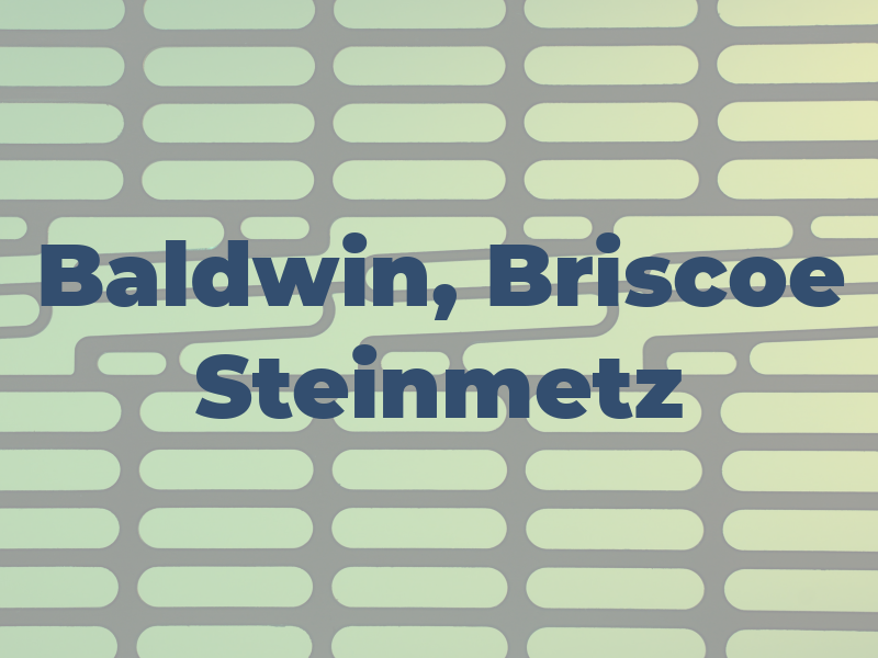 Baldwin, Briscoe & Steinmetz