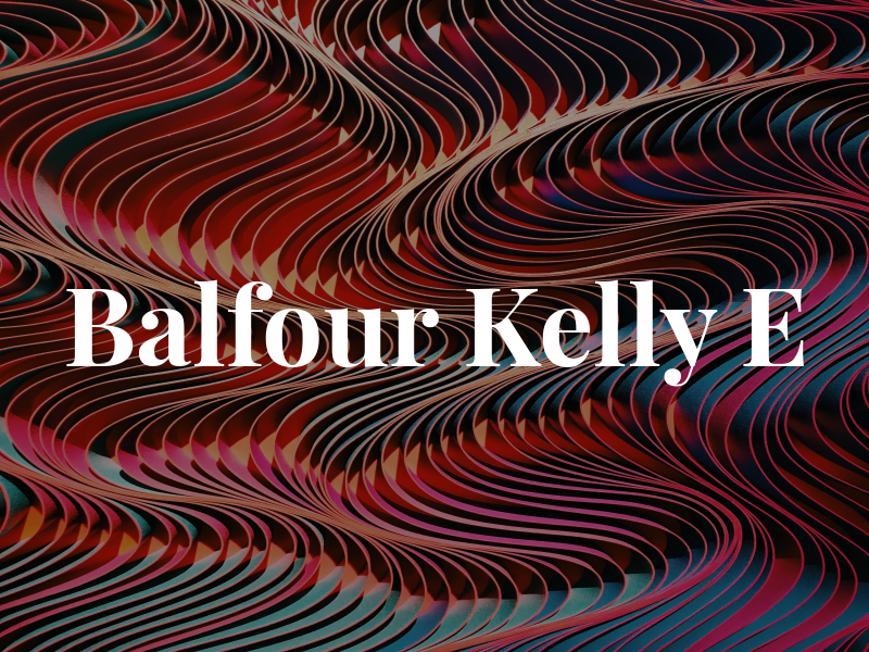 Balfour Kelly E