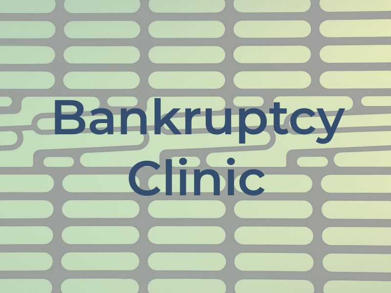 Bankruptcy Clinic