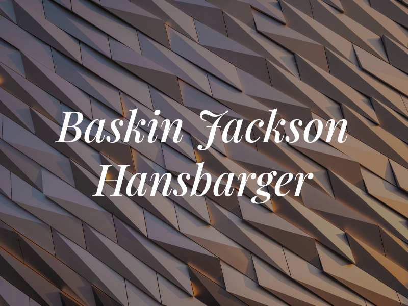 Baskin Jackson & Hansbarger