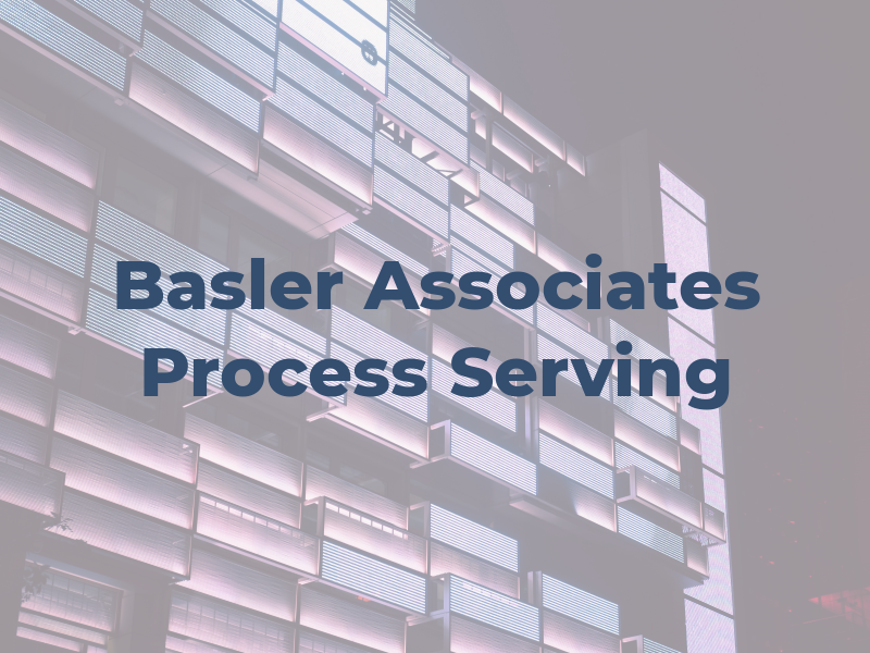 Basler Associates Process Serving