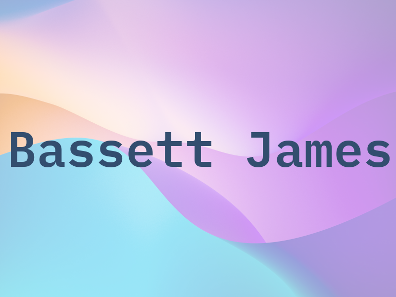 Bassett James