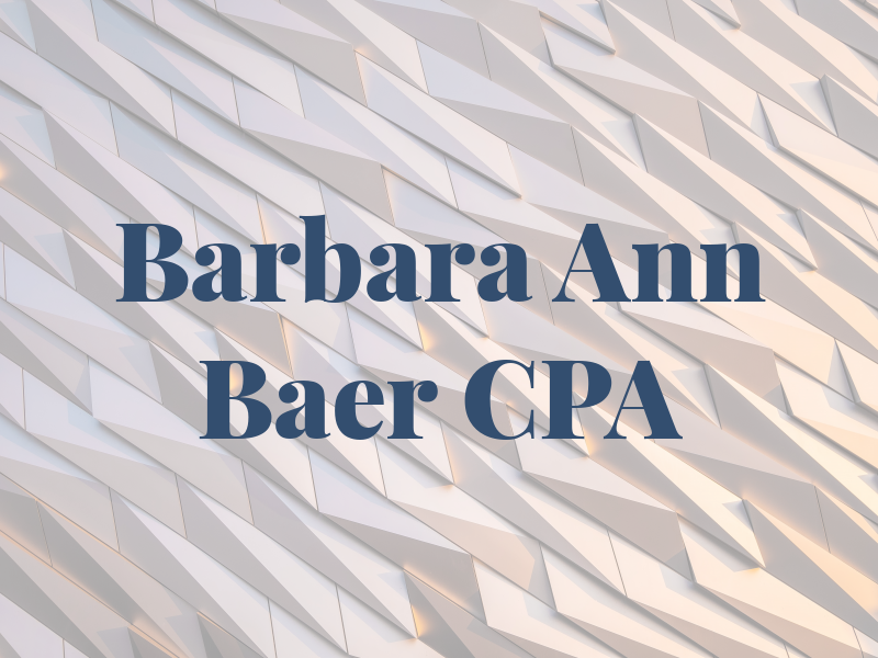 Barbara Ann Baer CPA