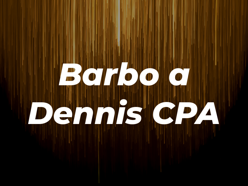 Barbo a Dennis CPA