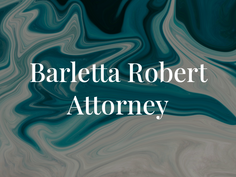 Barletta Robert T Attorney
