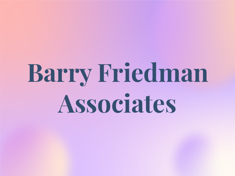 Barry A. Friedman & Associates