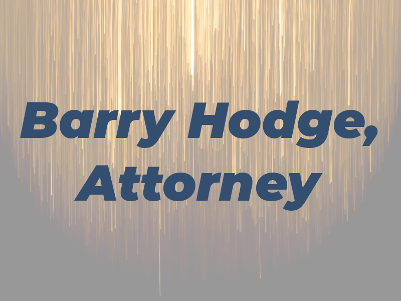 Barry C. Hodge, Attorney at Law