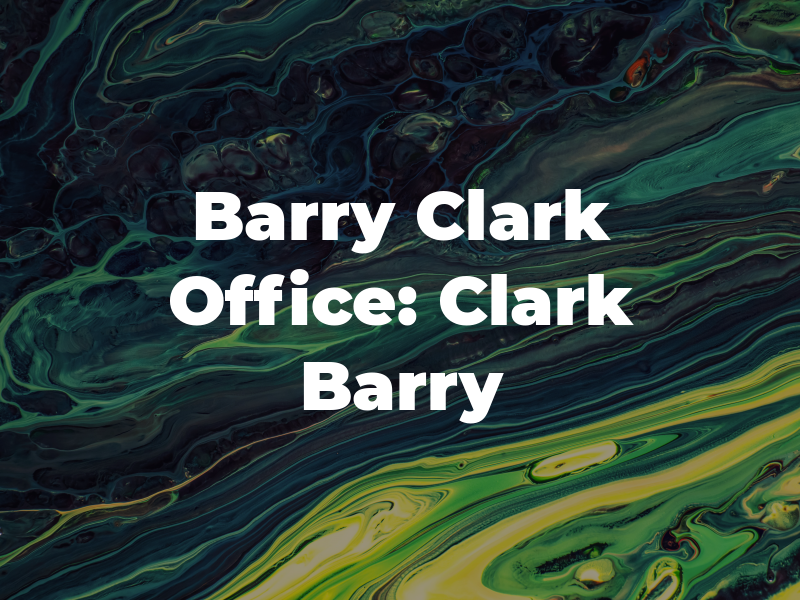 Barry Clark Law Office: Clark Barry W