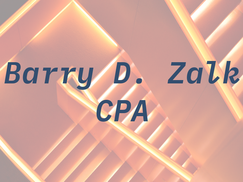 Barry D. Zalk CPA