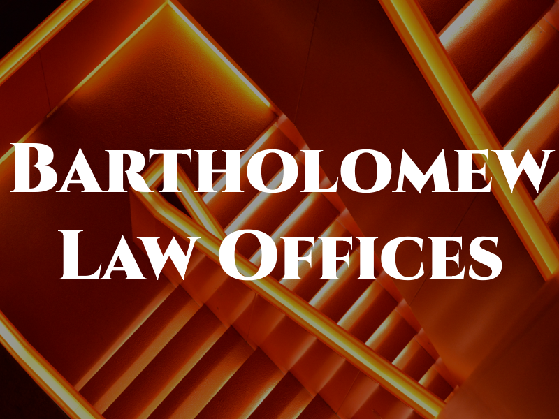 Bartholomew Law Offices